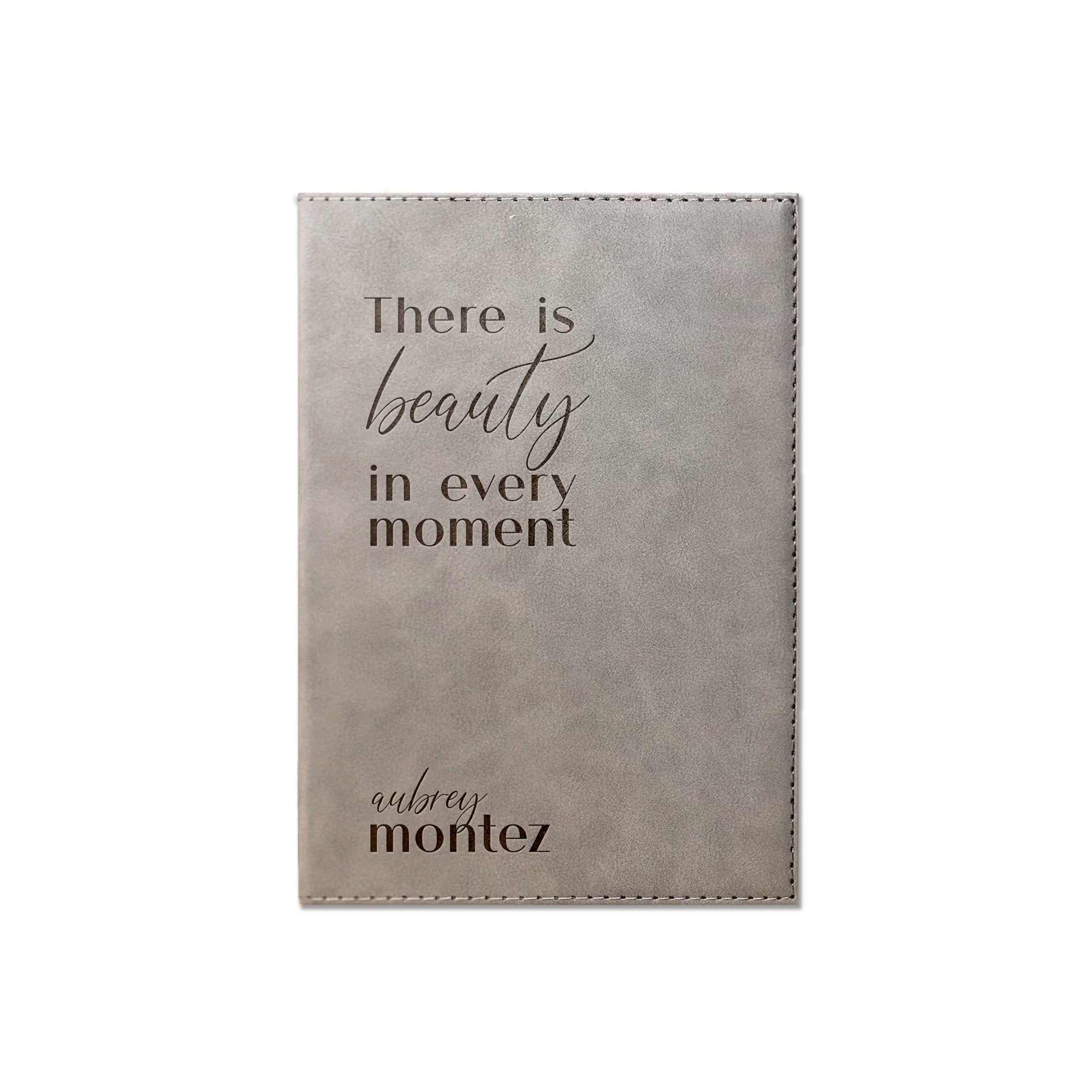 Beauty in Every Moment Personalized 6 x 8.5 Gray Leather Journal