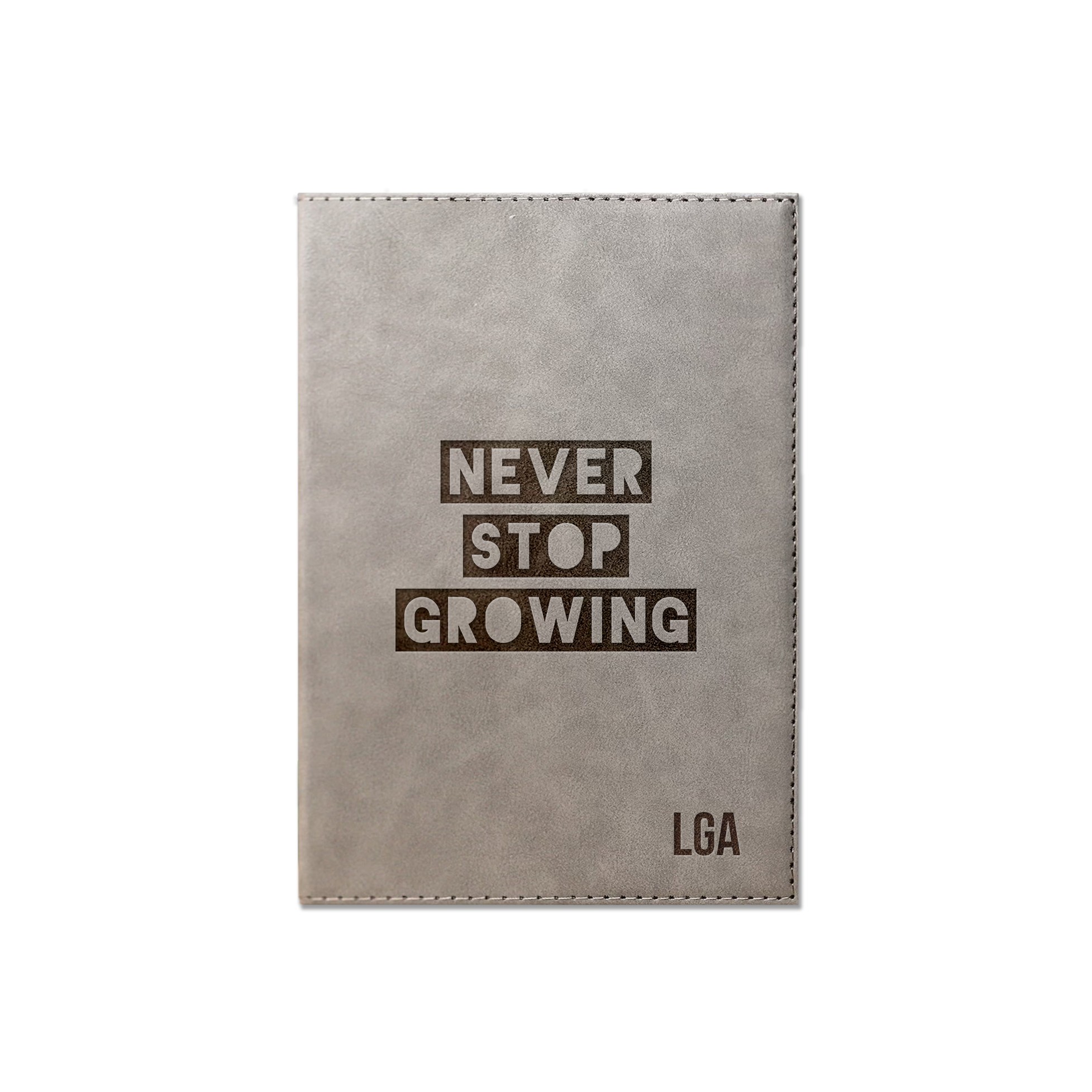 Never Stop Growing Personalized 6 x 8.5 Gray Leather Journal