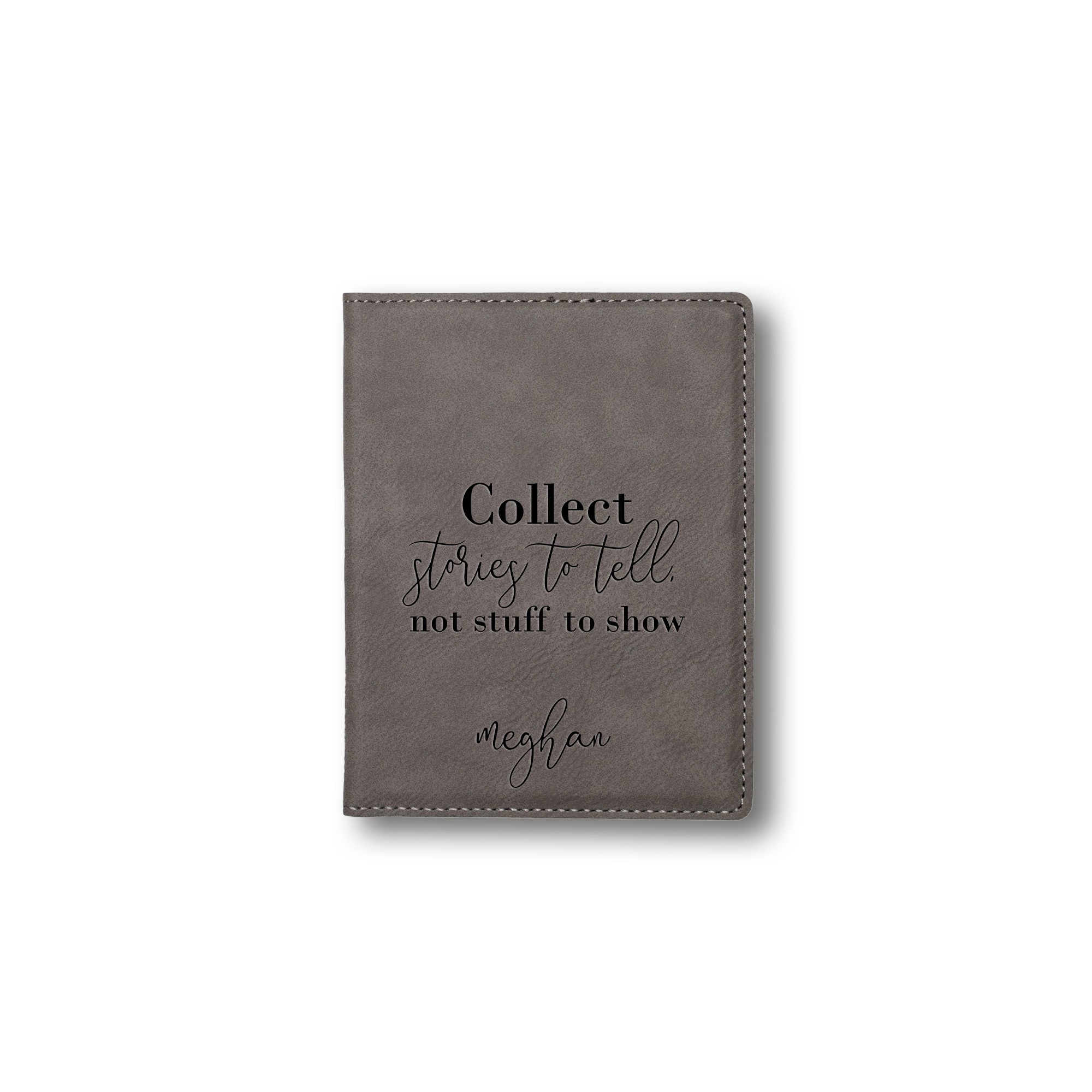Collect Stories to Tell Personalized 4.5 x 5.5 Gray Leather Passport Holder