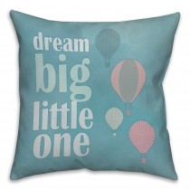 Dream Big Little One Spun Polyester Throw Pillow