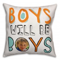 Boys Will Be Boys 16x16 Personalized Throw Pillow