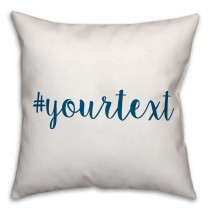 Adriatic Sea Blue Script Hashtag 18x18 Personalized Throw Pillow
