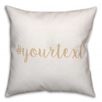 Natural Nude Script Hashtag 18x18 Personalized Throw Pillow