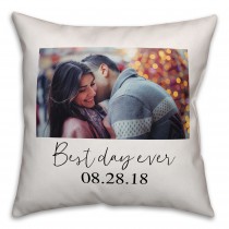 Best Day Ever Photo Upload 18x18 Personalized Indoor / Outdoor Pillow