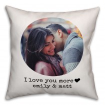 I Love You More Circle Photo Upload 18x18 Personalized Indoor / Outdoor Pillow