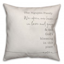 We Open Our Home in Love and Grace 18x18 Personalized Spun Poly Pillow