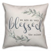We Are So Very Blessed 18x18 Personalized Spun Poly Pillow