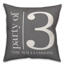 Party of 3 - Gray and White 18x18 Personalized Spun Poly Pillow
