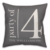 Party of 4 - Gray and White 18x18 Personalized Spun Poly Pillow