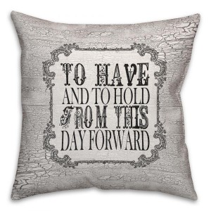 To Have And To Hold Spun Polyester Throw Pillow