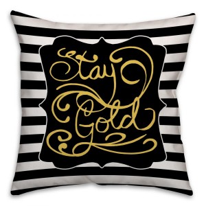 Stay Gold Spun Polyester Throw Pillow