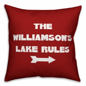 Lake Rules 18x18 Personalized Indoor / Outdoor Pillow