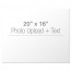 20x16 Photo Upload + Text