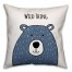 Wild Thing Bear 16x16 Spun Poly Pillow