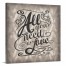 All You Need Gallery Wrapped Canvas