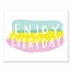 Enjoy Everyday 20x16 Outdoor Canvas Wall Art