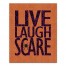 Live Laugh Scare 16x20 Canvas Wall Art