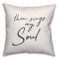 Sings My Soul 16x16 Throw Pillow