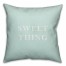 Sweet Thing 16x16 Throw Pillow