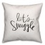 Let's Snuggle 16x16 Throw Pillow