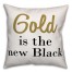 Gold is the New Black Throw Pillow