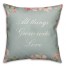 All Things Grow with Love 18x18 Throw Pillow
