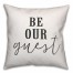 Be Our Guest Black and White 18x18 Faux Suede Throw Pillow