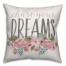 Chase Your Dreams Pink Flowers 18x18 Faux Suede Throw Pillow