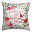Live Life in Full Bloom 18x18 Faux Suede Pillow