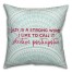 Lazy is a Strong Word 18x18 Throw Pillow