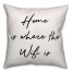 Home is Where the Wifi is 18x18 Throw Pillow