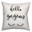 Hello Gorgeous 18x18 Throw Pillow