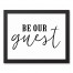 Be Our Guest 14x11 Black Framed Canvas