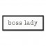 Boss Lady 12x36 Black Framed Canvas