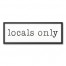 Locals Only 12x36 Black Framed Canvas