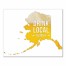 Alaska Drink Local Beer  Wall Art