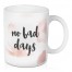 No Bad Days Drinkware Collection