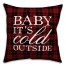 Baby It's Cold Outside Pillow