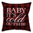 Baby It's Cold Outside Pillow