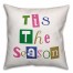 Tis the Season Pillow