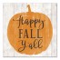 Happy Fall Y'all 12x12 Canvas Wall Art