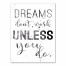 Dreams Don't Work Unless You Do 12x16 Canvas Wall Art