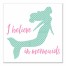 I Believe in Mermaids 12x12 Canvas Wall Art