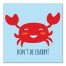 Don't Be Crabby 12x12 Canvas Wall Art