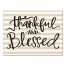 Thankful and Blessed Wall Art