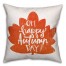 Oh Happy Autumn Day Pillow