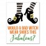 Bad Witch Fabulous Shoes Wall Art