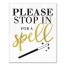 Please Stop in for a Spell Wall Art