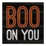 Boo on You Wall Art