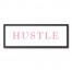 Hustle 12x36 Black Framed Canvas